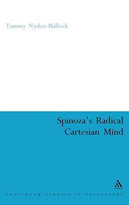 Spinoza's Radical Cartesian Mind-..