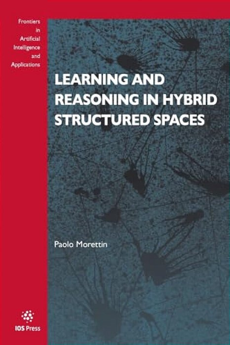 Learning And Reasoning In Hybrid Structured Spaces-..