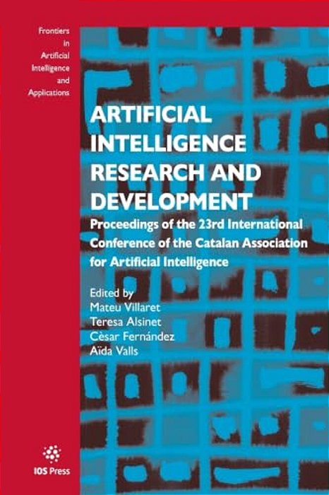 Artificial Intelligence Research And Development: Proceedings Of The 23Rd International Conference Of The Catalan Association For Artificial Intellige-..