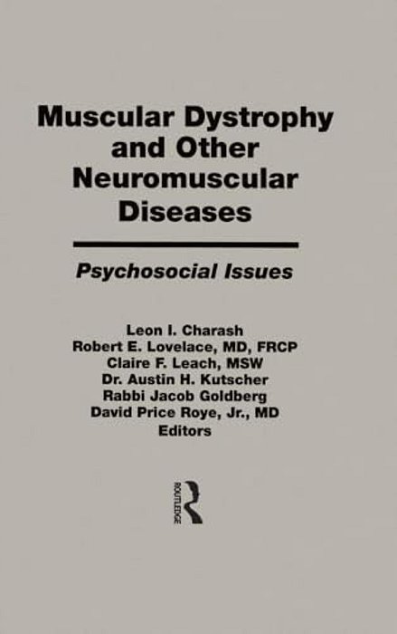 Muscular Dystrophy And Other Neuromuscular Diseases: Psychosocial Issues-..