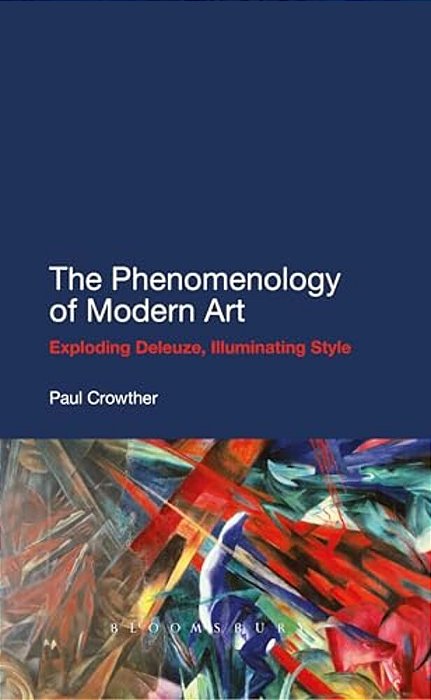 The Phenomenology Of Modern Art-..