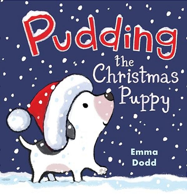Pudding The Christmas Puppy: (A Heartwarming Holiday Picture Book About Santa, Kindness, And Finding Family For Kids Ages 2-5)-..