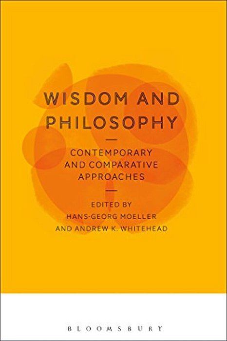 Wisdom And Philosophy: Contemporary And Comparative Approaches-..