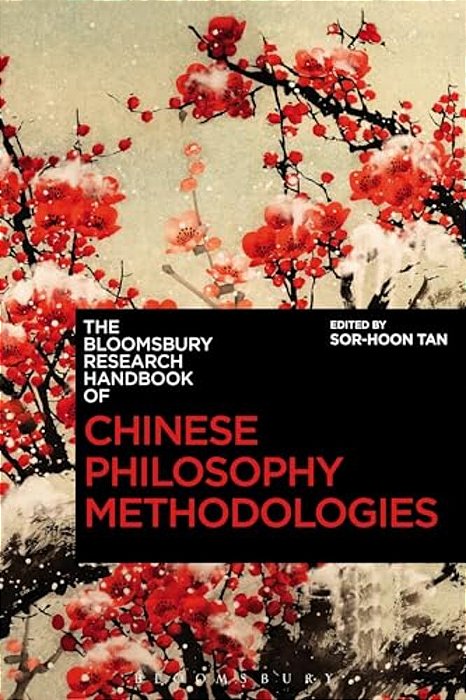 The Bloomsbury Research Handbook Of Chinese Philosophy Methodologies-..