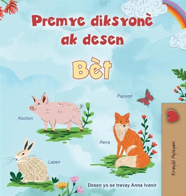 First Picture Dictionary - Animals (Haitian Creole Children's Book)-..