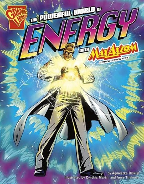 The Powerful World Of Energy With Max Axiom, Super Scientist-..