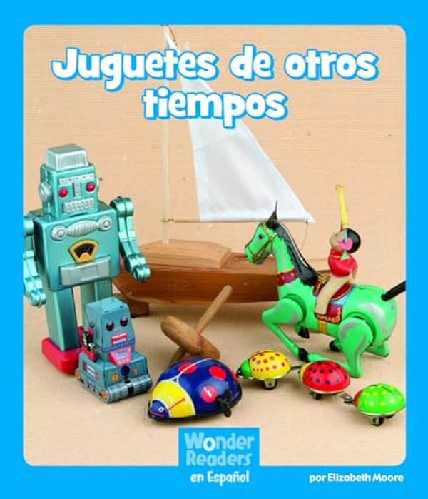 Juguetes De Otros Tiempos (Toys In The Past)-..