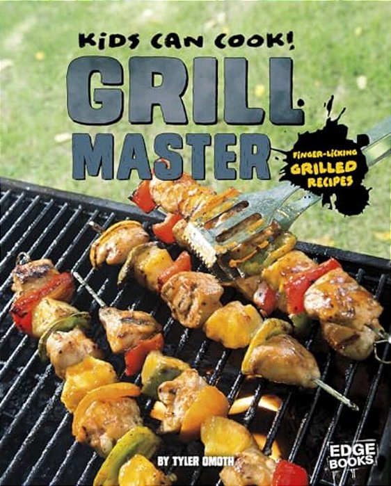 Grill Master: Finger-Licking Grilled Recipes-..