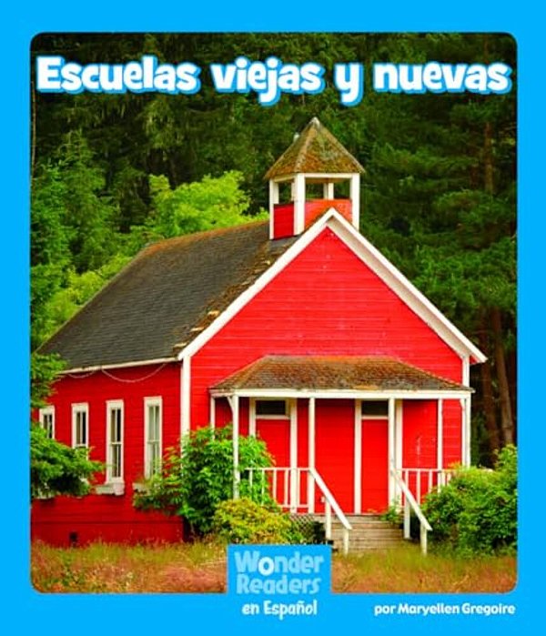 Escuelas Viejas Y Nuevas (Old And New Schools)-..