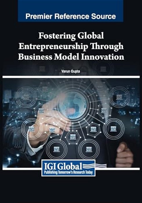 Fostering Global Entrepreneurship Through Business Model Innovation-..