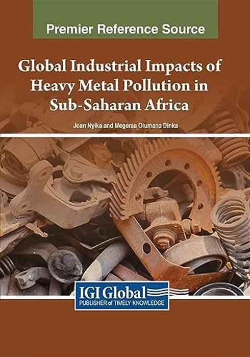 Global Industrial Impacts Of Heavy Metal Pollution In Sub-Saharan Africa-..