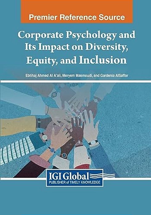 Corporate Psychology And Its Impact On Diversity, Equity, And Inclusion-..