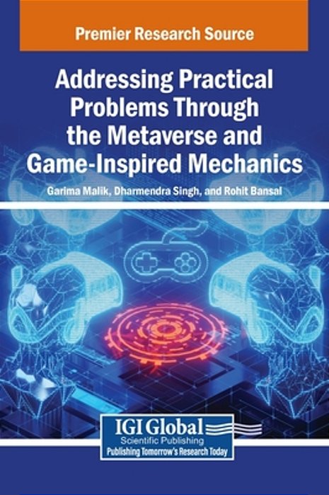 Addressing Practical Problems Through The Metaverse And Game-Inspired Mechanics-..