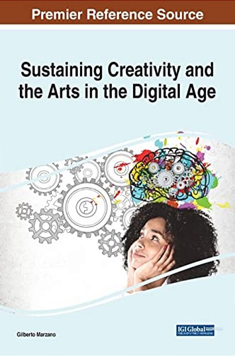 Sustaining Creativity And The Arts In The Digital Age-..