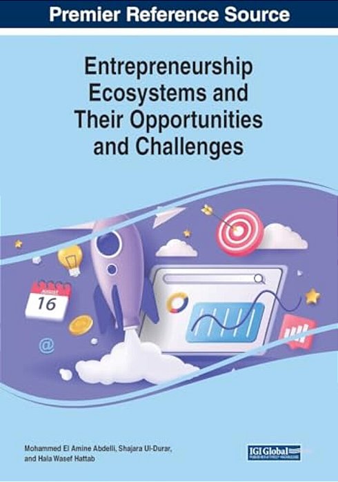 Entrepreneurship Ecosystems And Their Opportunities And Challenges-..