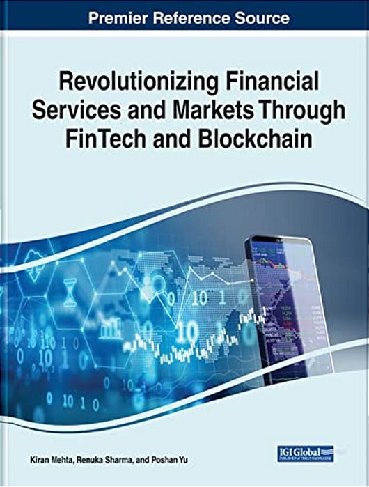 Revolutionizing Financial Services And Markets Through Fintech And Blockchain-..