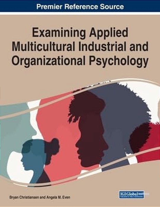 Examining Applied Multicultural Industrial And Organizational Psychology-..