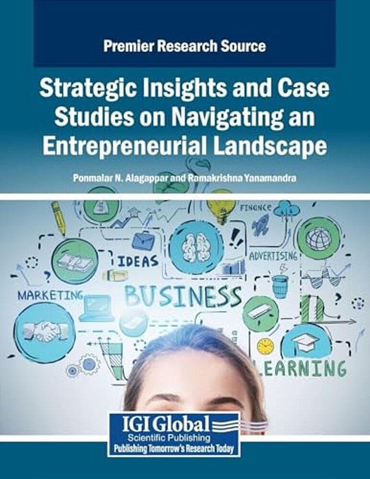 Strategic Insights And Case Studies On Navigating An Entrepreneurial Landscape-..
