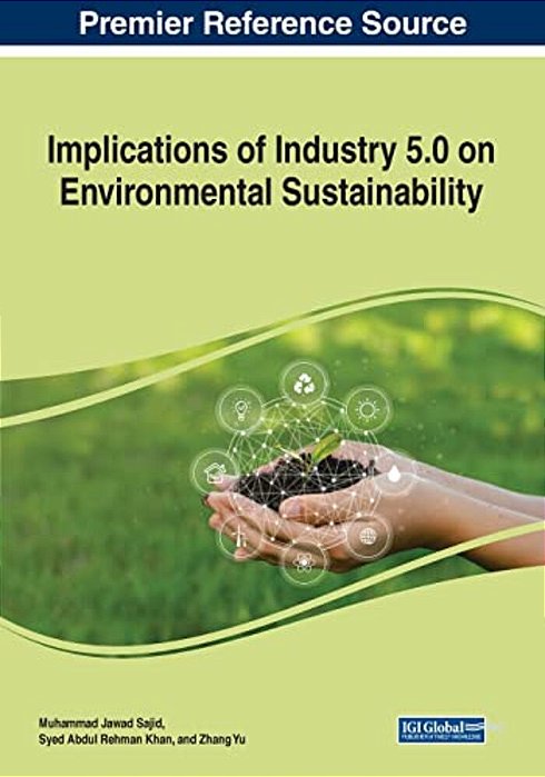 Implications Of Industry 5.0 On Environmental Sustainability-..