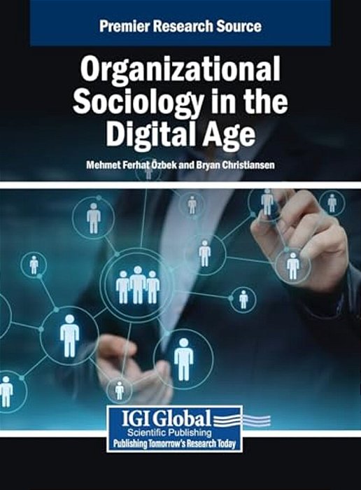 Organizational Sociology In The Digital Age-..