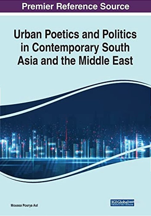 Urban Poetics And Politics In Contemporary South Asia And The Middle East-..