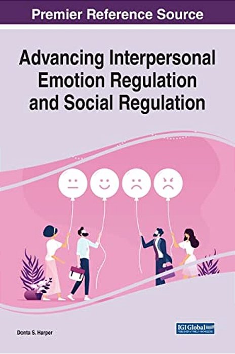 Advancing Interpersonal Emotion Regulation And Social Regulation-..