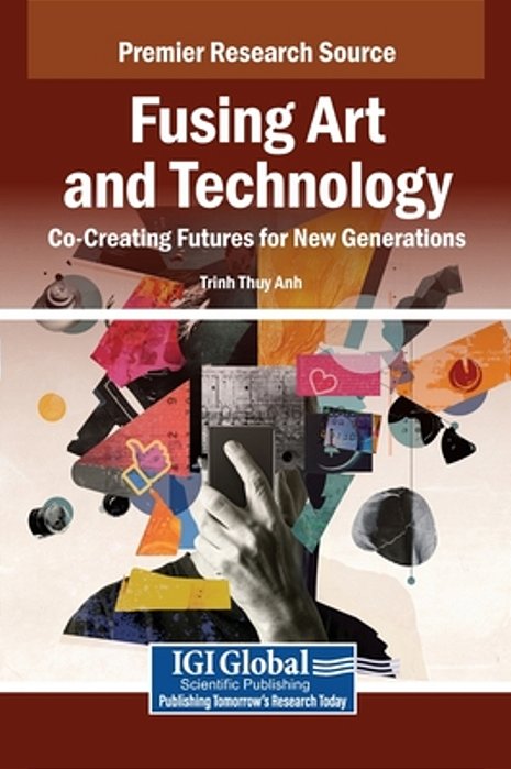 Fusing Art And Technology: Co-Creating Futures For New Generations-..