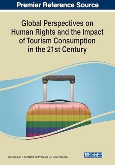 Global Perspectives On Human Rights And The Impact Of Tourism Consumption In The 21St Century-..