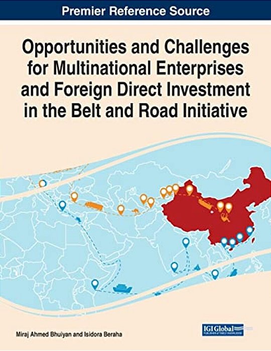 Opportunities And Challenges For Multinational Enterprises And Foreign Direct Investment In The Belt And Road Initiative-..