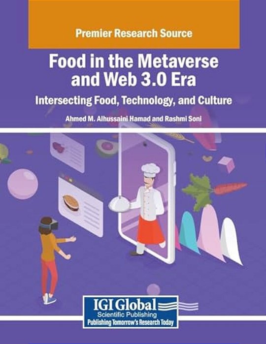 Food In The Metaverse And Web 3.0 Era: Intersecting Food, Technology, And Culture-..
