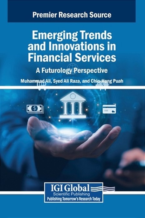 Emerging Trends And Innovations In Financial Services: A Futurology Perspective-..