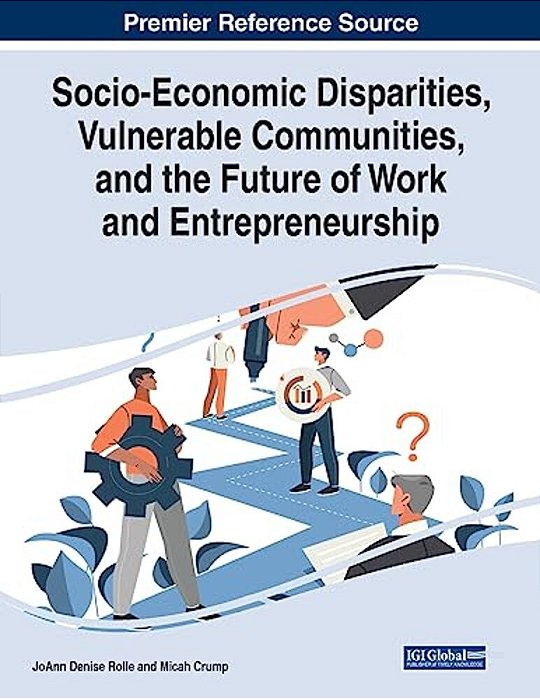 Socio-Economic Disparities, Vulnerable Communities, And The Future Of Work And Entrepreneurship-..