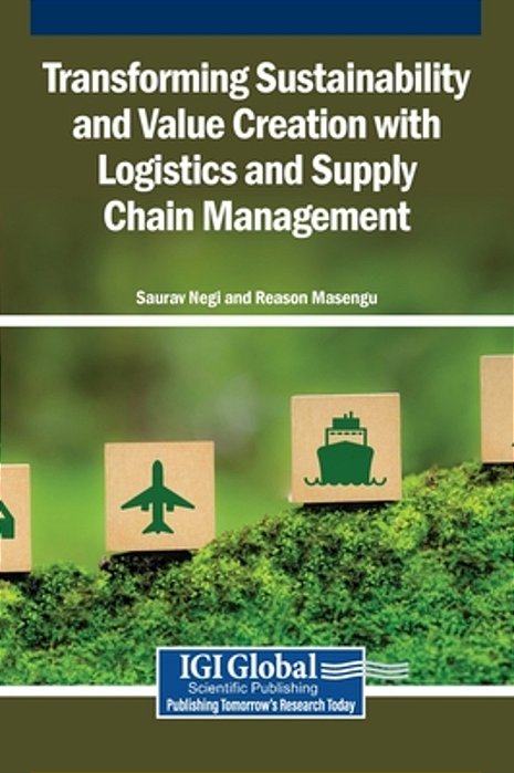 Transforming Sustainability And Value Creation With Logistics And Supply Chain Management-..