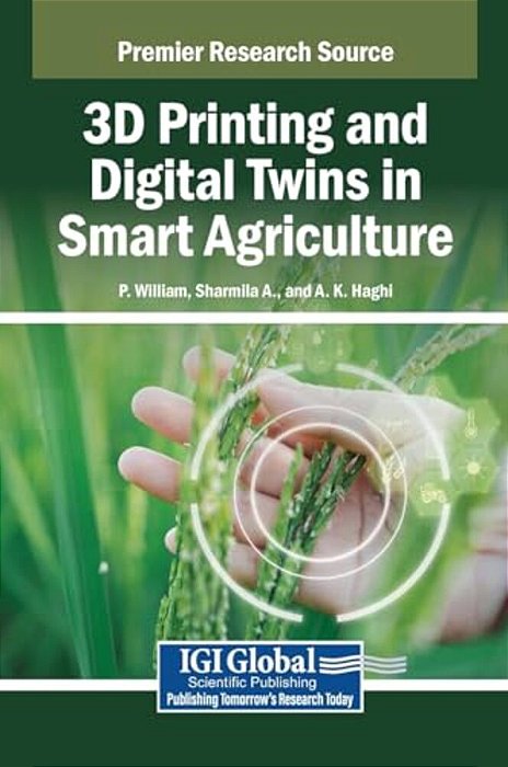 3D Printing And Digital Twins In Smart Agriculture-..
