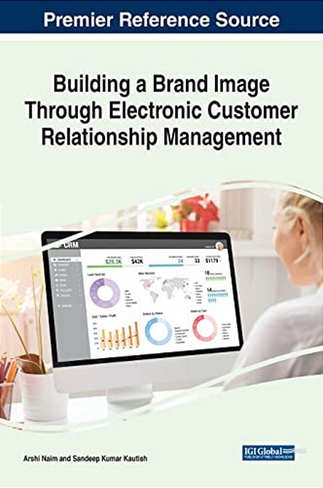 Building A Brand Image Through Electronic Customer Relationship Management-..