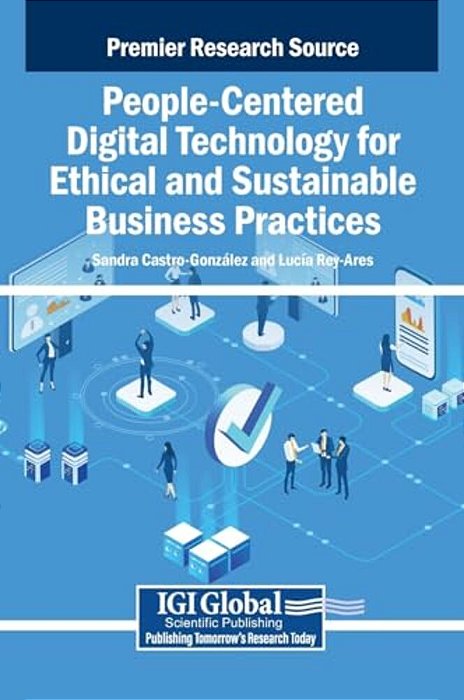 People-Centered Digital Technology For Ethical And Sustainable Business Practices-..