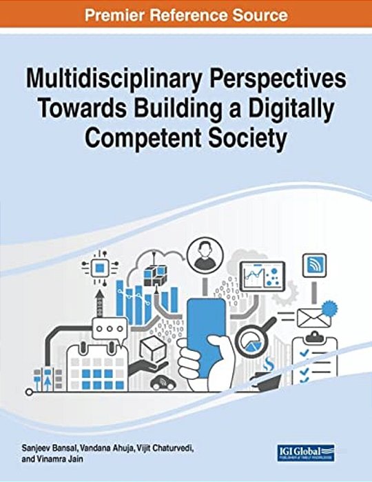 Multidisciplinary Perspectives Towards Building A Digitally Competent Society-..