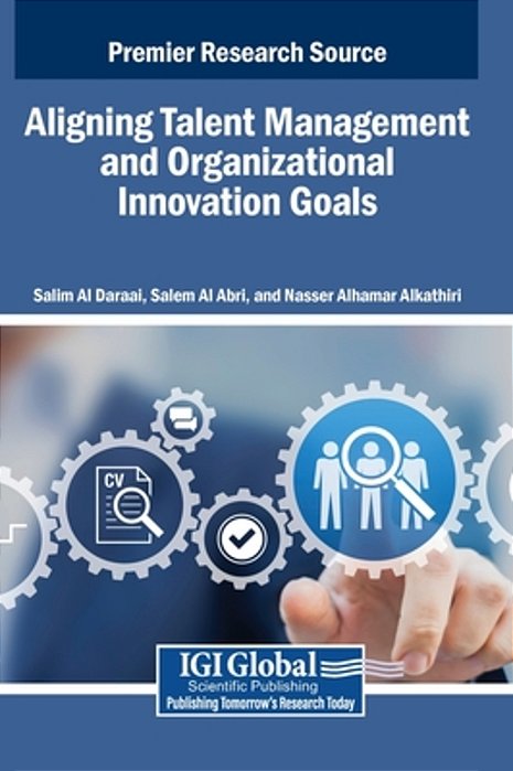 Aligning Talent Management And Organizational Innovation Goals-..