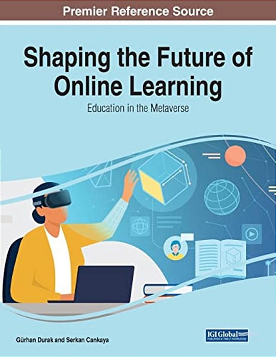 Shaping The Future Of Online Learning: Education In The Metaverse-..