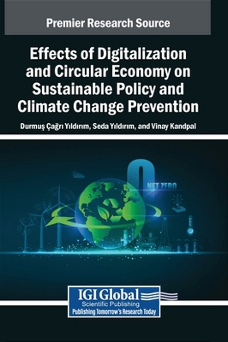 Effects Of Digitalization And Circular Economy On Sustainable Policy And Climate Change Prevention-..