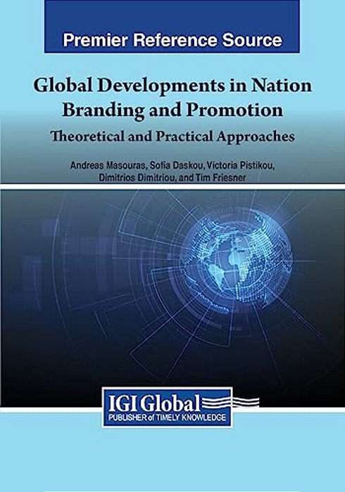Global Developments In Nation Branding And Promotion: Theoretical And Practical Approaches-..