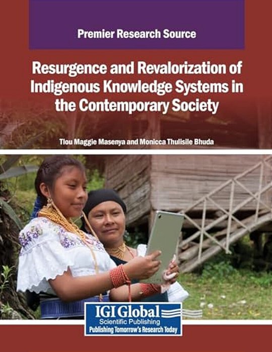 Resurgence And Revalorization Of Indigenous Knowledge Systems In The Contemporary Society-..
