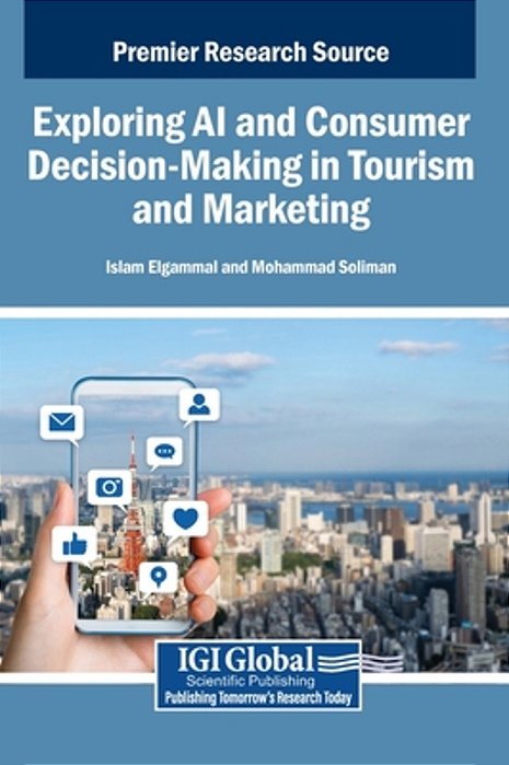Exploring Ai And Consumer Decision-Making In Tourism And Marketing-..