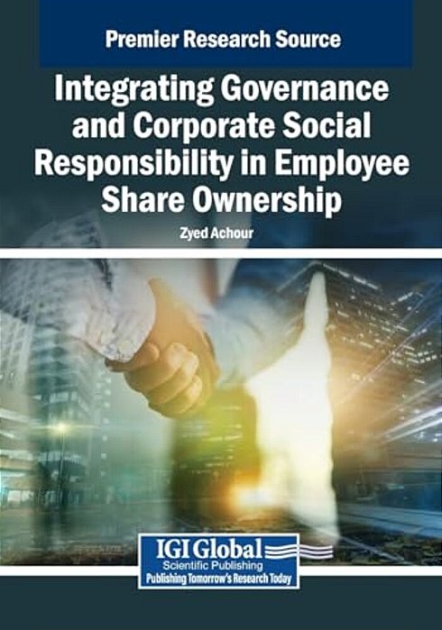 Integrating Governance And Corporate Social Responsibility In Employee Share Ownership-..