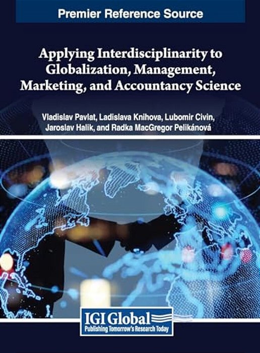 Applying Interdisciplinarity To Globalization, Management, Marketing, And Accountancy Science-..