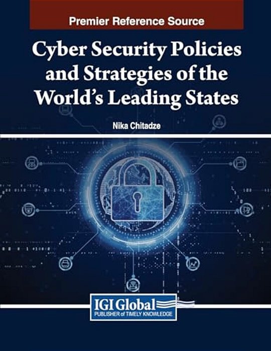 Cyber Security Policies And Strategies Of The World's Leading States-..