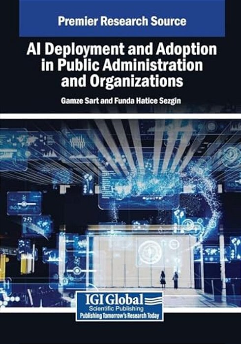 Ai Deployment And Adoption In Public Administration And Organizations-..
