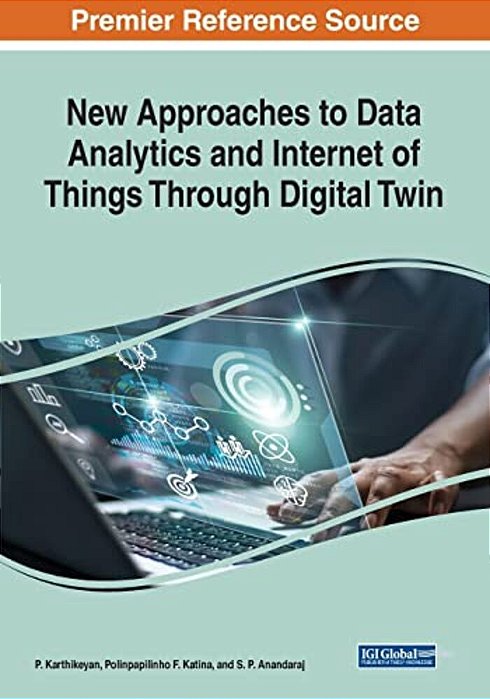 New Approaches To Data Analytics And Internet Of Things Through Digital Twin-..