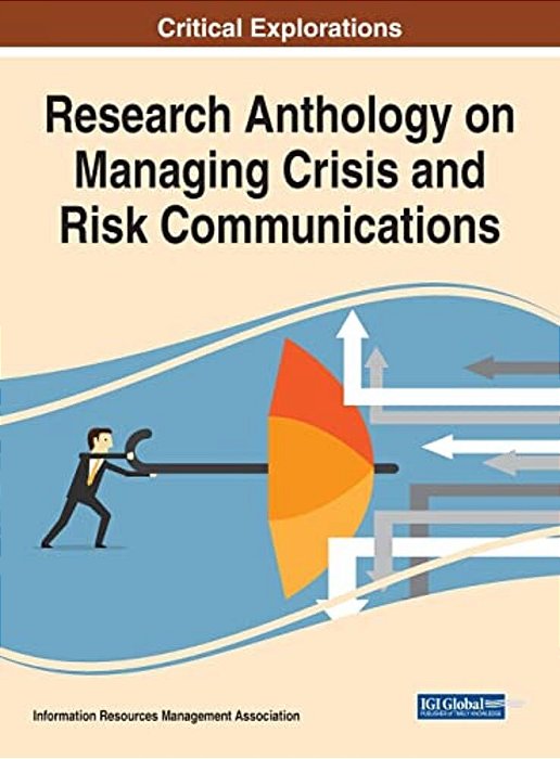 Research Anthology On Managing Crisis And Risk Communications-..