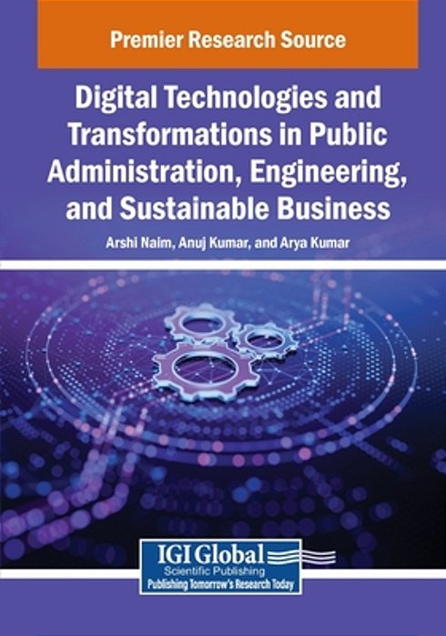 Digital Technologies And Transformations In Public Administration, Engineering, And Sustainable Business-..